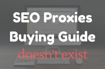 SEO Proxies Buying Guide 2017