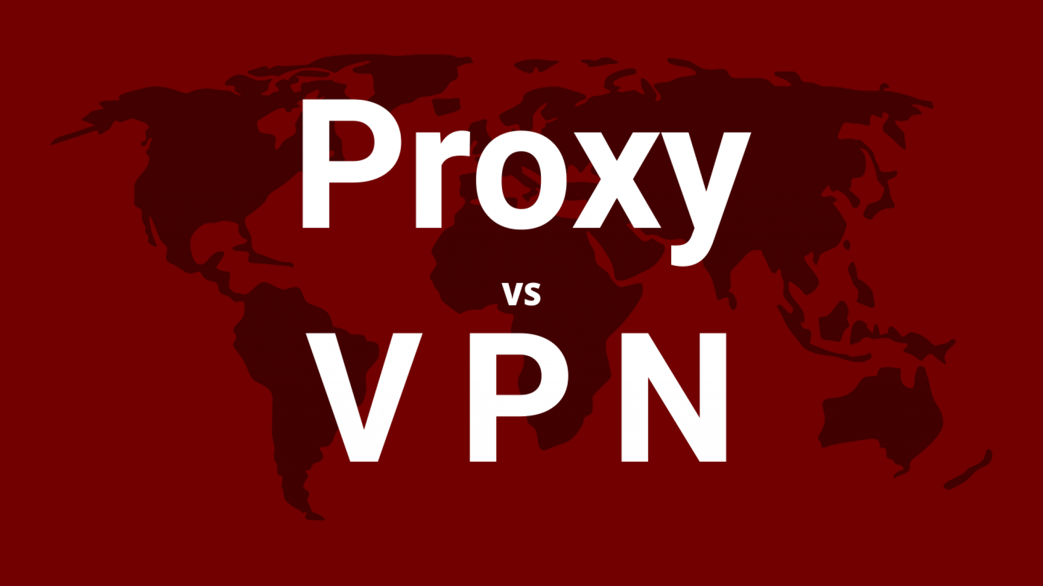 is a proxy a vpn