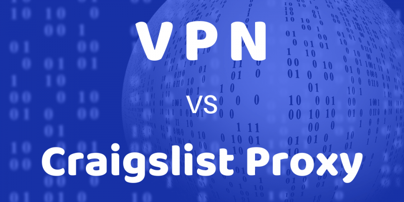 Should You Buy A Craigslist Proxy Package Or A VPN?