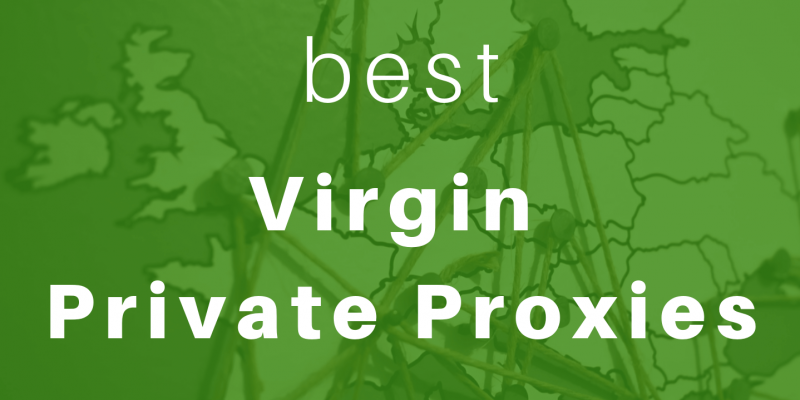 Best Virgin Proxies Providers