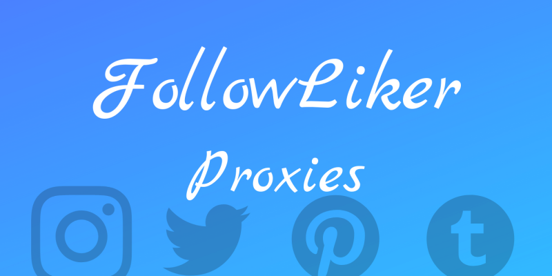 What Followliker proxies should you buy?