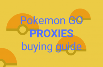 Proxies for Pokemon Go – Complete buying guide