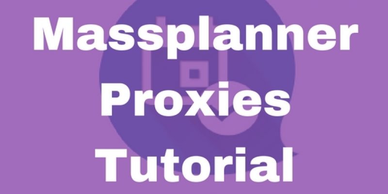 Massplanner proxies tutorial