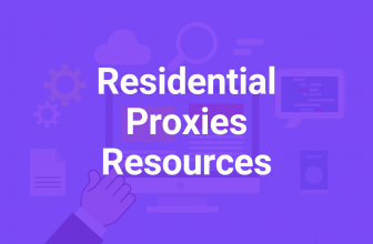 Residential Proxies Resources
